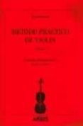METODO PRACTICO DE VIOLIN. LIBRO 1. PRINCIPIOS FUNDAMENTALES DE L A TECNICA di LAOUREUX, NICOLAS 