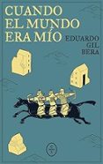 Cuando el mundo era mío
