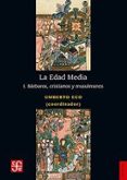 LA EDAD MEDIA (I): BARBAROS, CRISTIANOS Y MUSULMANES de ECO, UMBERTO 
