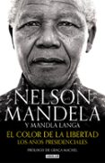 EL COLOR DE LA LIBERTAD de MANDELA, NELSON 