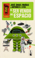 EL SER VENIDO DEL ESPACIO de MAAS, JOSE ANGEL  DOMINGUEZ LEIVA, ANTONIO 