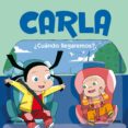 CARLA 6. CUANDO LLEGAREMOS? de AGREDA, JOSE LUIS 