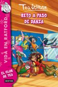 VIDA EN RATFORD 4: RETO A RITMO DE DANZA de STILTON , TEA   STILTON , TEA 