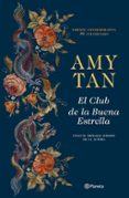 EL CLUB DE LA BUENA ESTRELLA (ED. 30 ANIVERSARIO) de TAN, AMY 
