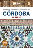 CRDOBA DE CERCA 2021 (LONELY PLANET) di JIMENEZ ZAFRA, MARTA 