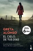EL CIELO DE TUS DIAS de ALONSO, GRETA 