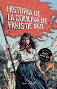 LA HISTORIA DE LA COMUNA DE PARS DE 1871 di LISSAGARAY, PROSPER- OLIVIER 