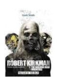 THE ROBERT KIRKMAN: DE THE WALKING DEAD A INVENCIBLE de SERRADILLA, EDUARDO 