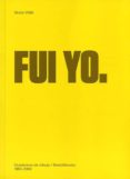 FUI YO (CASTELLANO/INGLES) de VIDAL, QUICO 