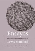 ENSAYOS: INTERPRETACIONES Y PRONOSTICOS (1922-1972) de MUMFORD, LEWIS 