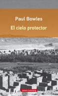EL CIELO PROTECTOR de BOWLES, PAUL 