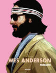 WES ANDERSON: TRIBUTE (ED. BILINGE ESPAOL-INGLES9 di VV.AA. 