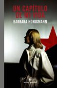 UN CAPITULO DE MI VIDA di HONIGMANN, BARBARA 