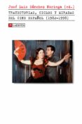 TRAYECTORIAS, CICLOS Y MIRADAS DEL CINE ESPAOL (1982-1998) di SANCHEZ NORIEGA, JOSE LUIS 