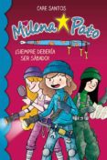 MILENA PATO: SIEMPRE DEBERA SER SBADO! di SANTOS, CARE 
