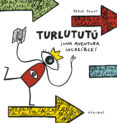 TURLUTUTU, UNA AVENTURA INCREIBLE! de TULLET, HERVE 