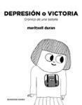 DEPRESION O VICTORIA: CRONICA DE UNA BATALLA de DURAN, MERITXELL 