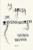 LA BRUJA DE RAVENSWORTH di BREWER, GEORGE 
