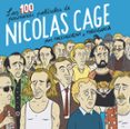 LAS 100 PRIMERAS PELCULAS DE NICOLAS CAGE di GARCIA, TORIO ALCAZAR, PACO 