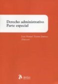 DERECHO ADMINISTRATIVO. PARTE ESPECIAL di TRAYTER JIMENEZ, JOAN MANUEL 