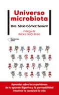 UNIVERSO MICROBIOTA di GOMEZ SENENT, SILVIA 