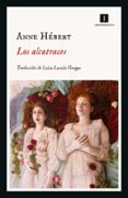 LOS ALCATRACES di HEBERT, ANNE 