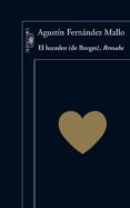 EL HACEDOR (DE BORGES). REMAKE de FERNANDEZ MALLO, AGUSTIN 