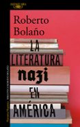 LA LITERATURA NAZI EN AMRICA di BOLAO, ROBERTO 