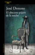 EL OBSCENO PJARO DE LA NOCHE di DONOSO, JOSE 