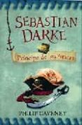SEBASTIAN DARKE: PRINCIPE DE LOS BUFONES de CAVENEY, PHILIP 
