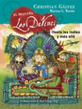 HASTA LAS INDIAS Y MS ALL (EL PEQUEO LEO DA VINCI 9) de GALVEZ, CHRISTIAN 
