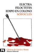 ELECTRA; FILOCTETES; EDIPO EN COLONO de SOFOCLES 