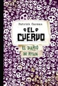 EL CUERVO: SKELETON CREEK de CARMAN, PATRICK 