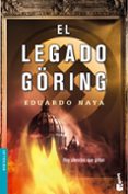 EL LEGADO GOERING de NAYA, EDUARDO 