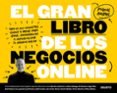 EL GRAN LIBRO DE LOS NEGOCIOS ONLINE de BAIXAS CALAFELL, MIQUEL 