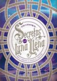 SECRETOS DE LA LUNA LLENA 2: ENCUENTROS de G. PARENTE, IRIA  M. PASCUAL, SELENE 