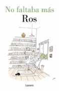 NO FALTABA MS di ROS 