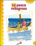 LA PESCA MILAGROSA (MILAGROS DE JESUS) de LONDOO SILVA, LUIS DANIEL 