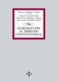 INTRODUCCION AL DERECHO CONSTITUCIONAL di BALAGUER CALLEJON, FRANCISCO 