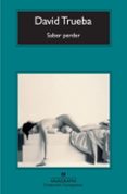 SABER PERDER de TRUEBA, DAVID 