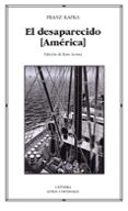 EL DESAPARECIDO (AMERICA) de KAFKA, FRANZ 