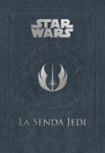 STAR WARS LA SENDA JEDI de WALLACE, DANIEL 