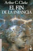 EL FIN DE LA INFANCIA di CLARKE, ARTHUR C. 