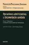 OPERACIONES ADMINISTRATIVAS Y DOCUMENTACION SANITARIA: FORMACION PROFESIONAL SANTIARIA de CASADO LATORRE, CATERINA  CHAVARRIA LORENTE, MARIA ANGELES   CHAVARRIA, MARIA ANGELES 