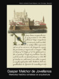 MEMORIAS HISTORICO-ARTISTICAS DE ARQUITECTURA (1805-1808) de JOVELLANOS, GASPAR MELCHOR DE 