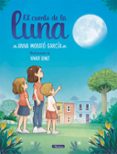 EL CUENTO DE LA LUNA de MORATO GARCIA, ANNA 