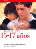 COMPRENDIENDO A TU HIJO DE 15-17 AOS de BRADLEY, JONATHAN 