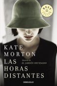 LAS HORAS DISTANTES de MORTON, KATE 
