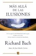 MAS ALLA DE LAS ILUSIONES de BACH, RICHARD 