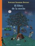 EL LIBRO DE LA NOCHE de BERNER, ROTRAUT SUSANNE 